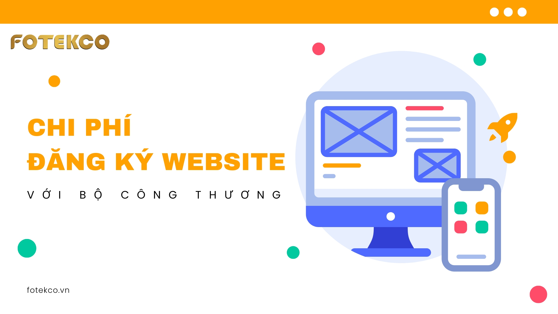 chi đăng ký website với Bộ Công Thương tại Fotekco