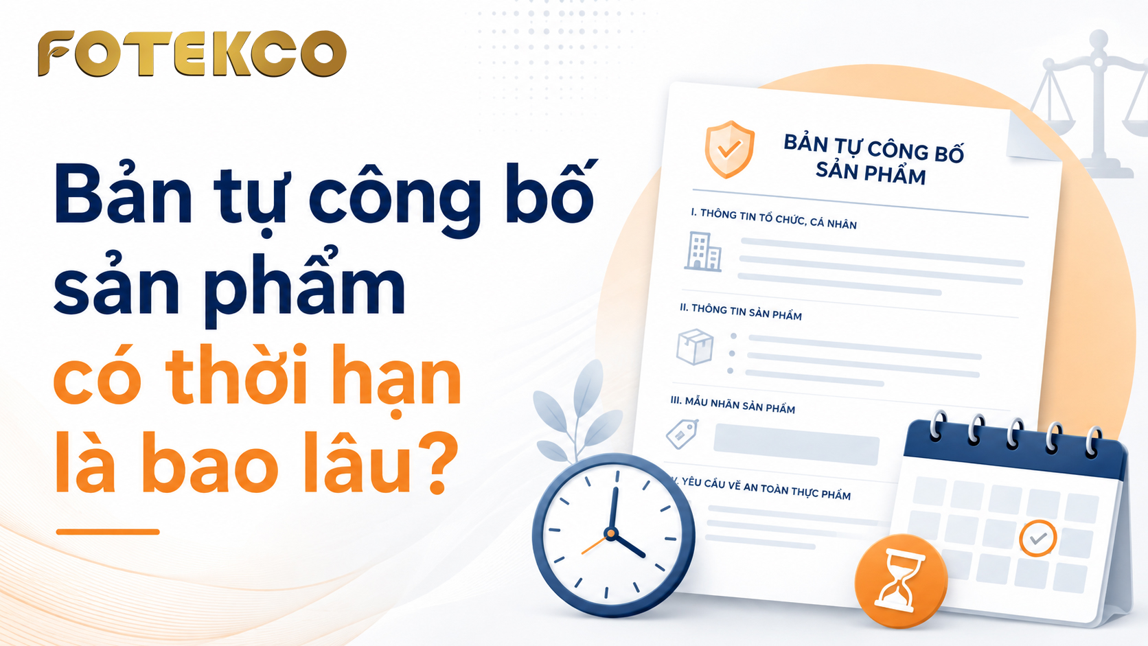 Bản tự công bố sản phẩm có thời hạn là bao lâu?